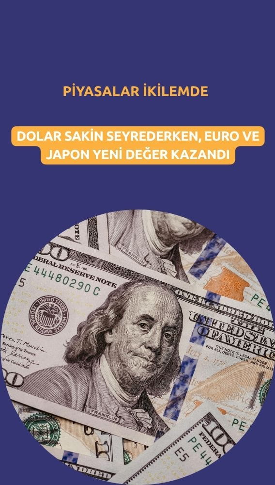 Dolar sakin: Ateşkes umutları piyasaları ikilemde bıraktı