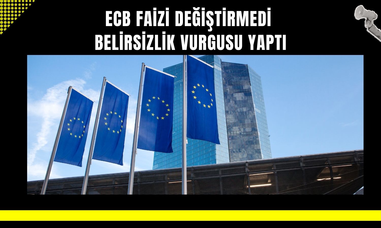 ECB faizleri sabit tuttu, risklere dikkat çekti