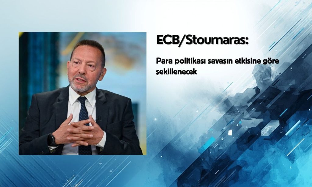 ECB’den enerji uyarısı: Para politikası savaşın etkisine göre şekillenecek