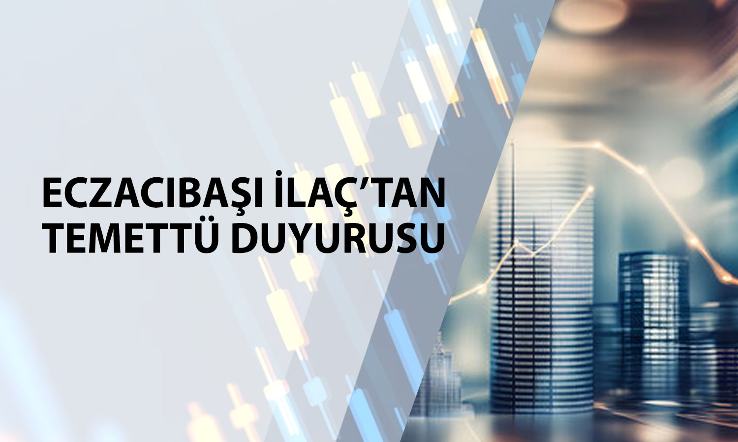 Eczacıbaşı İlaç (ECILC) 1,4 TL temettü için kuruldan onay aldı