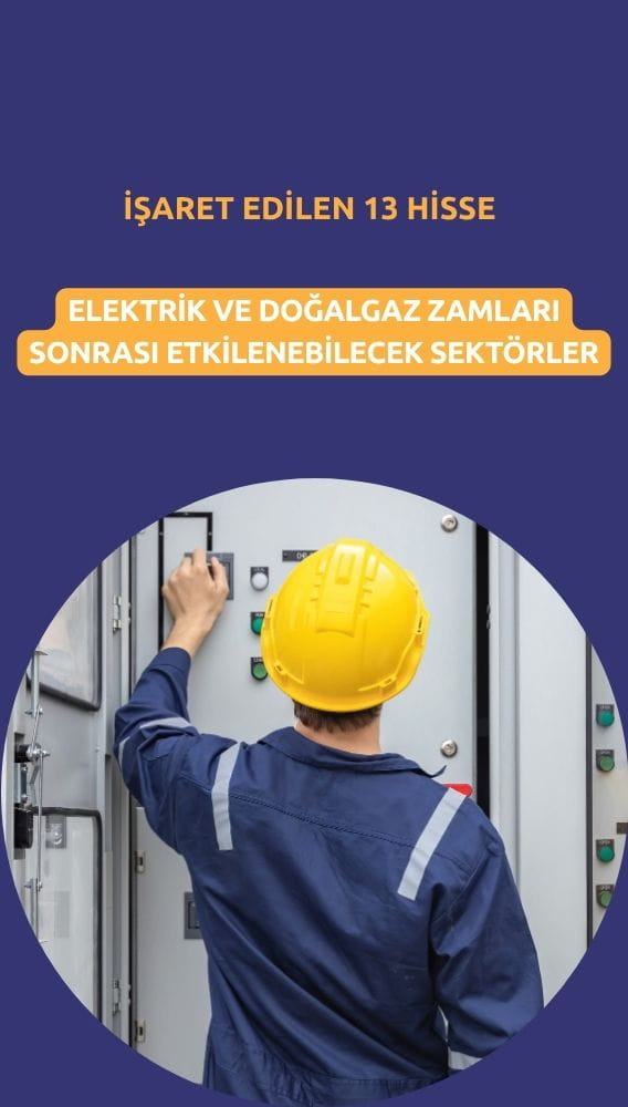 Enerji zamlarıyla kartlar yeniden dağıtılıyor: İşaret edilen 13 hisse