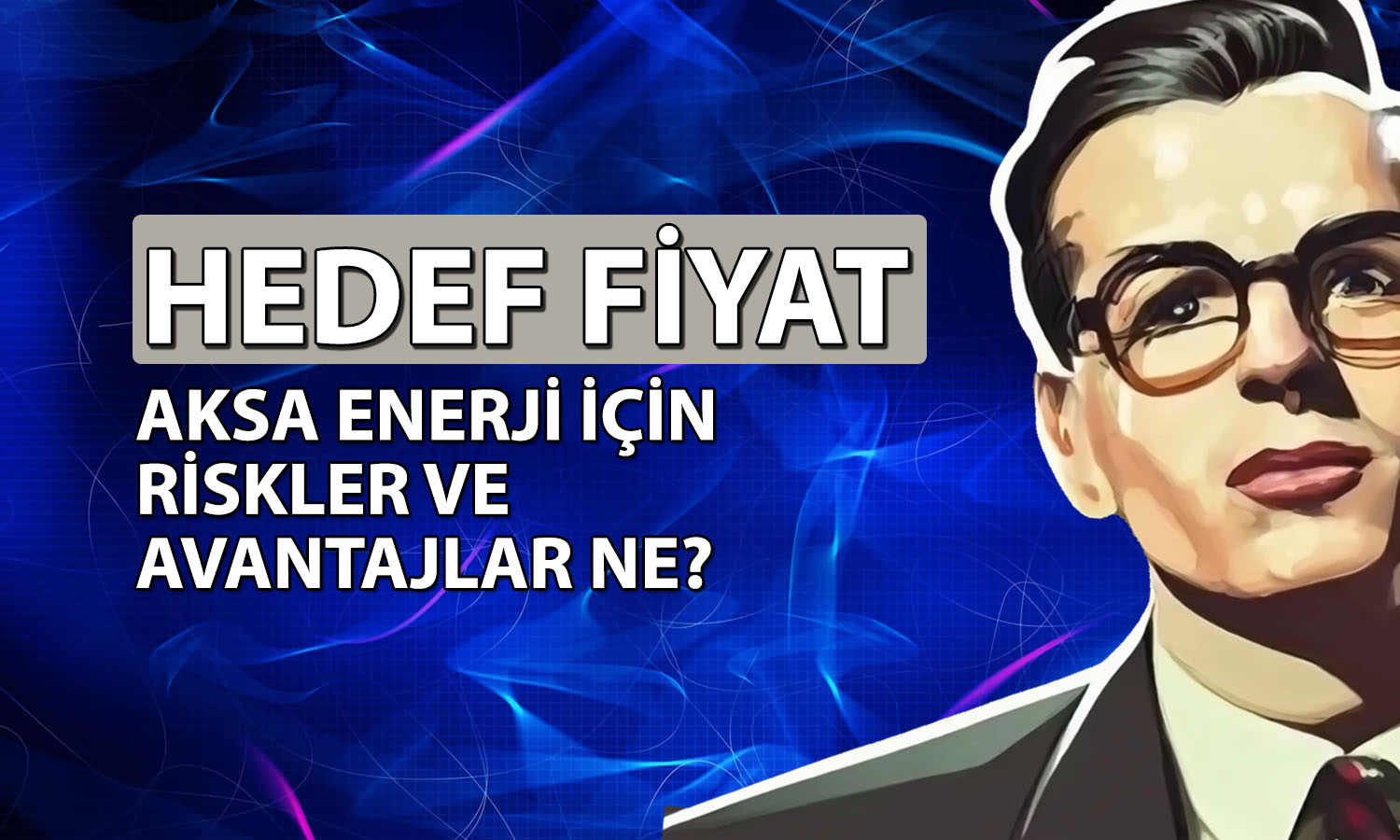 Aksa Enerji için hedef fiyat belirlendi: 103 TL’yi aşabilir