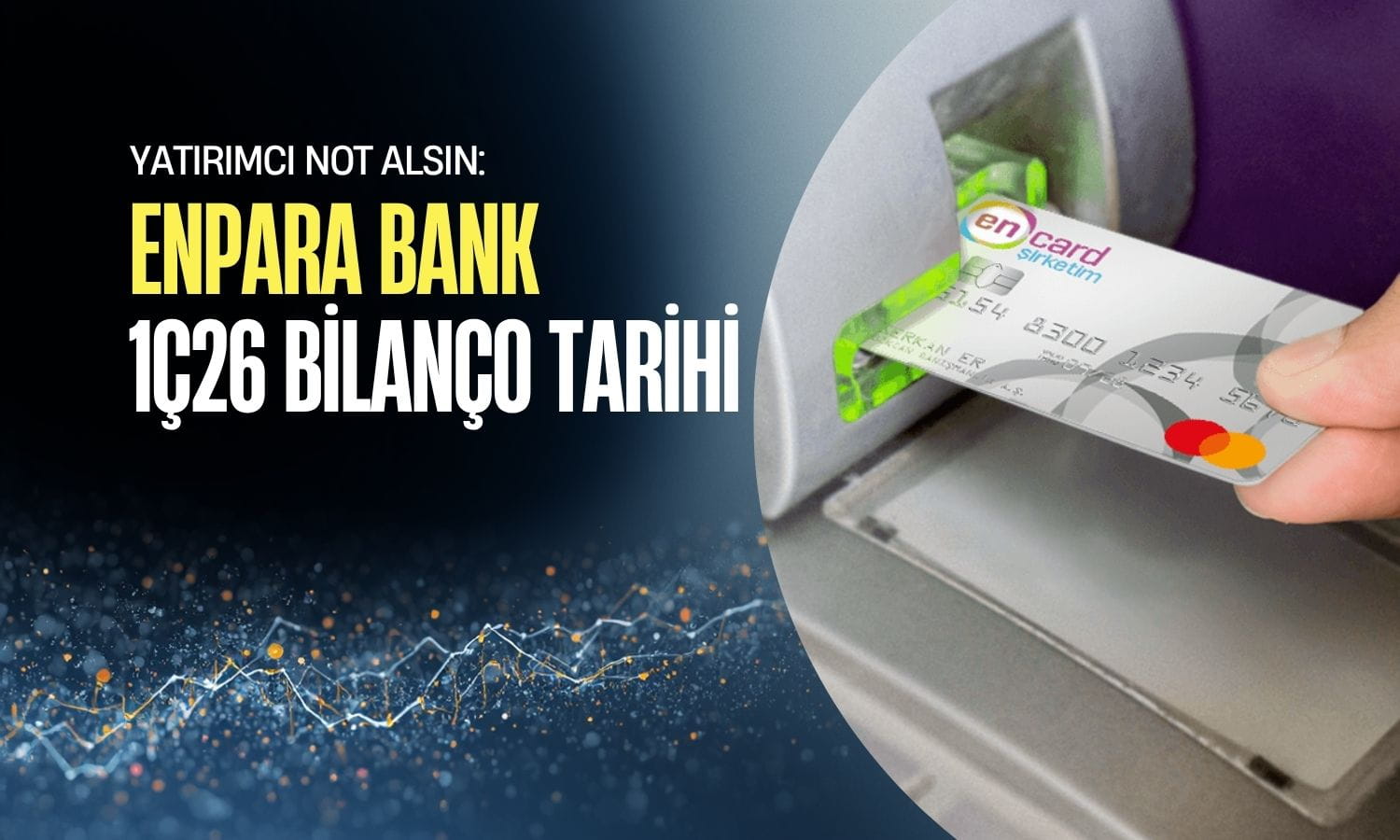 ENPRA’da QNB rüzgarı: Dev aktif büyüklük ve mevduat rakamları açıklandı