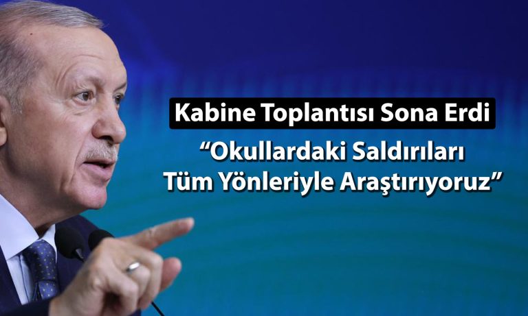 Erdoğan’dan okullardaki saldırılara ilişkin açıklama