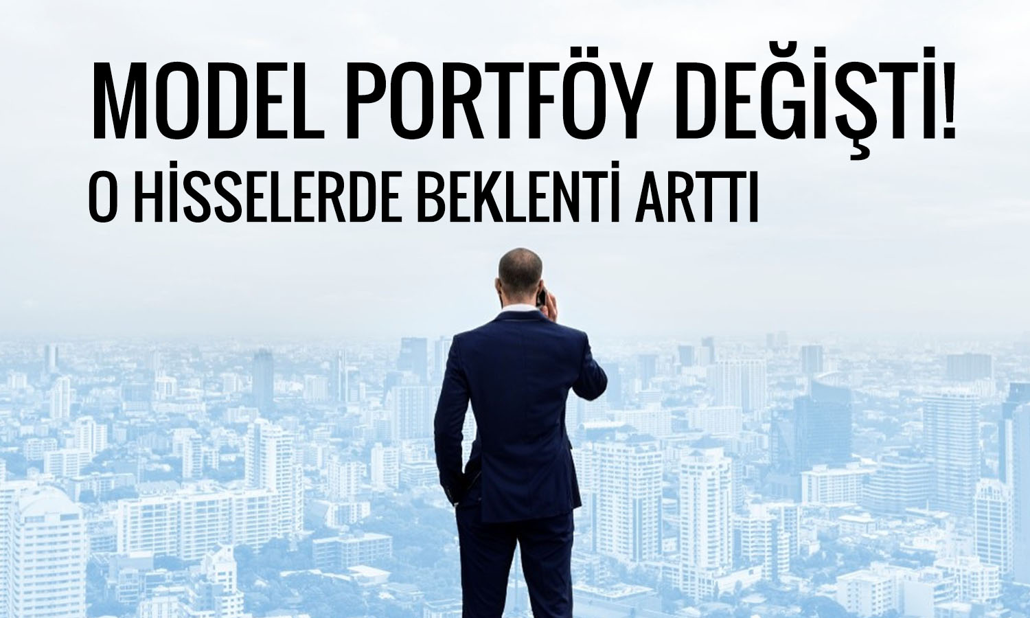 EREGL ve YKBNK model portföye girerken o hisseler çıkarıldı