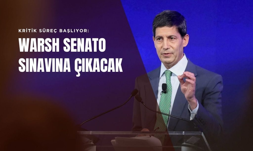 Fed başkanlığı için kritik süreç: Warsh Senato sınavına çıkıyor
