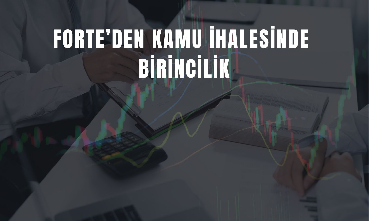 FORTE, 622 bin dolarlık ihaleyi kazandı