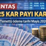 Gentaş 2025 karını dağıtıyor: Toplam 117,6 milyon TL temettü