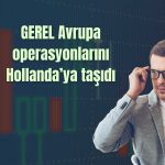 GEREL Hollanda iştirakine ilişkin gelişmeleri açıkladı