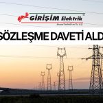 Girişim Elektrik bir ihaleyi daha kazandı: Sözleşme daveti alındı
