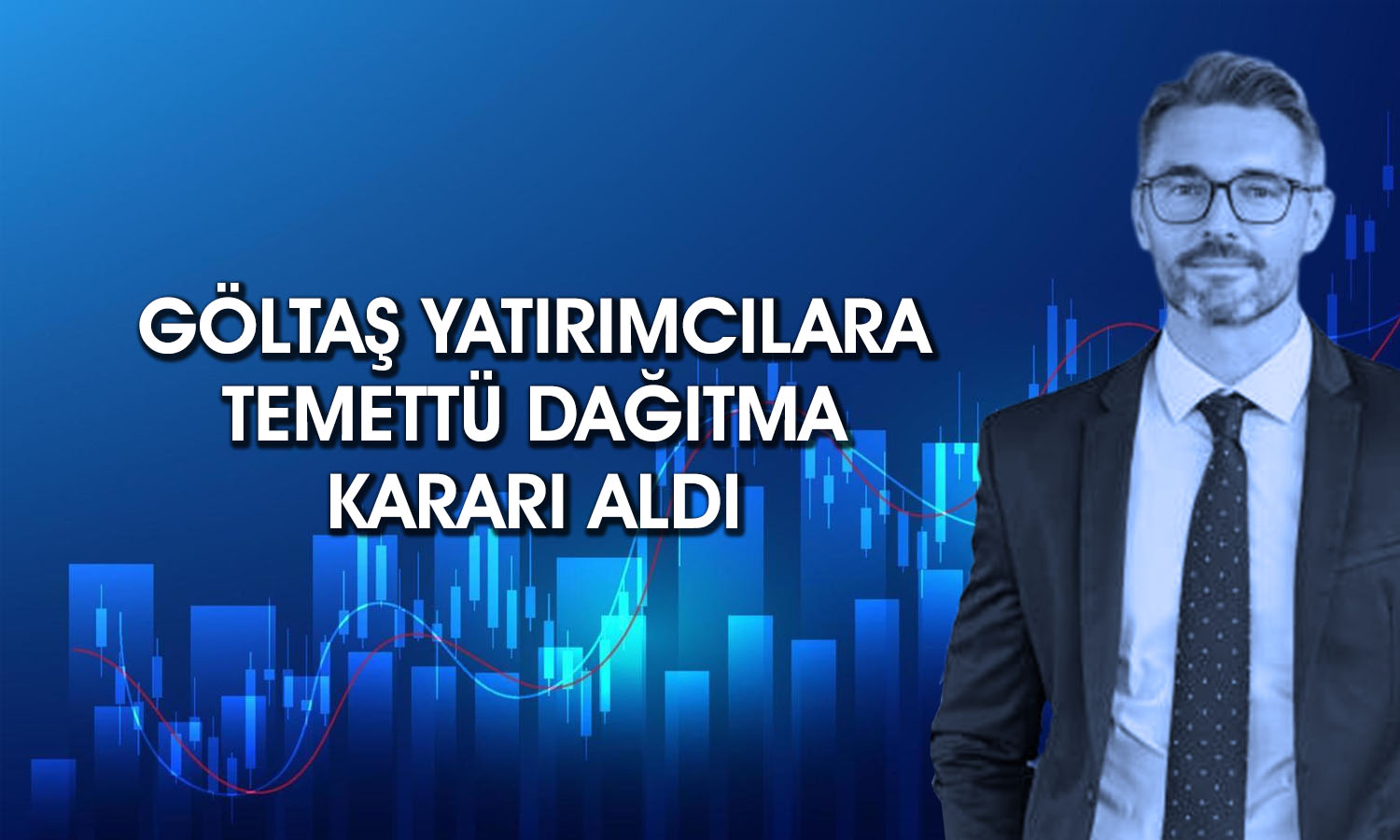 Göltaş (GOLTS) yatırımcılara 3,5 TL temettü vermeyi planlıyor