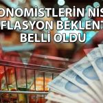 Gözler Nisan enflasyonunda! Ekonomistler ne bekliyor?