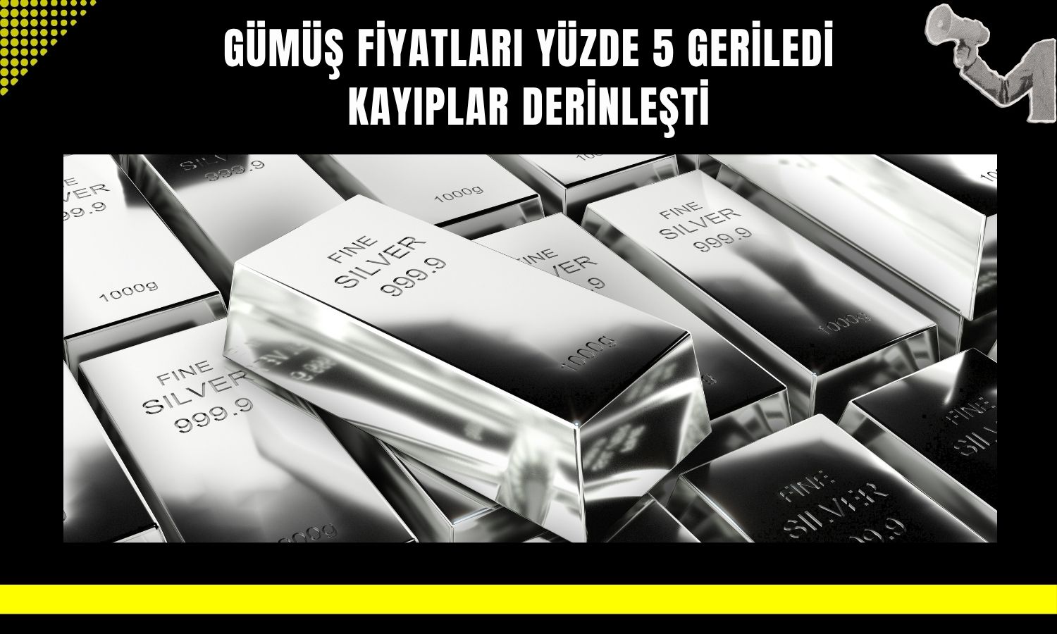 Gümüşte sert satış: Son 1 ayda yüzde 20’den fazla düştü