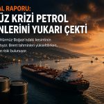 ING: Hürmüz krizi petrol tahminlerini yukarı çekti
