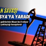 İran savaşı Rusya’ya yaradı: Petrol gelirleri 9 milyar dolara çıkacak