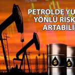 JPMorgan: Savaşın etkisiyle petrol 20 dolar daha artabilir