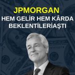 JPMorgan’dan güçlü ilk çeyrek bilançosu: Beklentileri aştı!