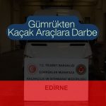 Kaçakçılıkla mücadelede büyük operasyon: 233 araç yakalandı