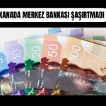 Kanada Merkez Bankası faizi değiştirmedi