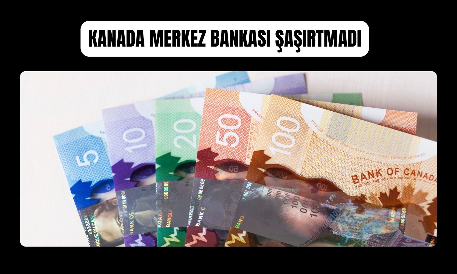 Kanada Merkez Bankası faizi değiştirmedi