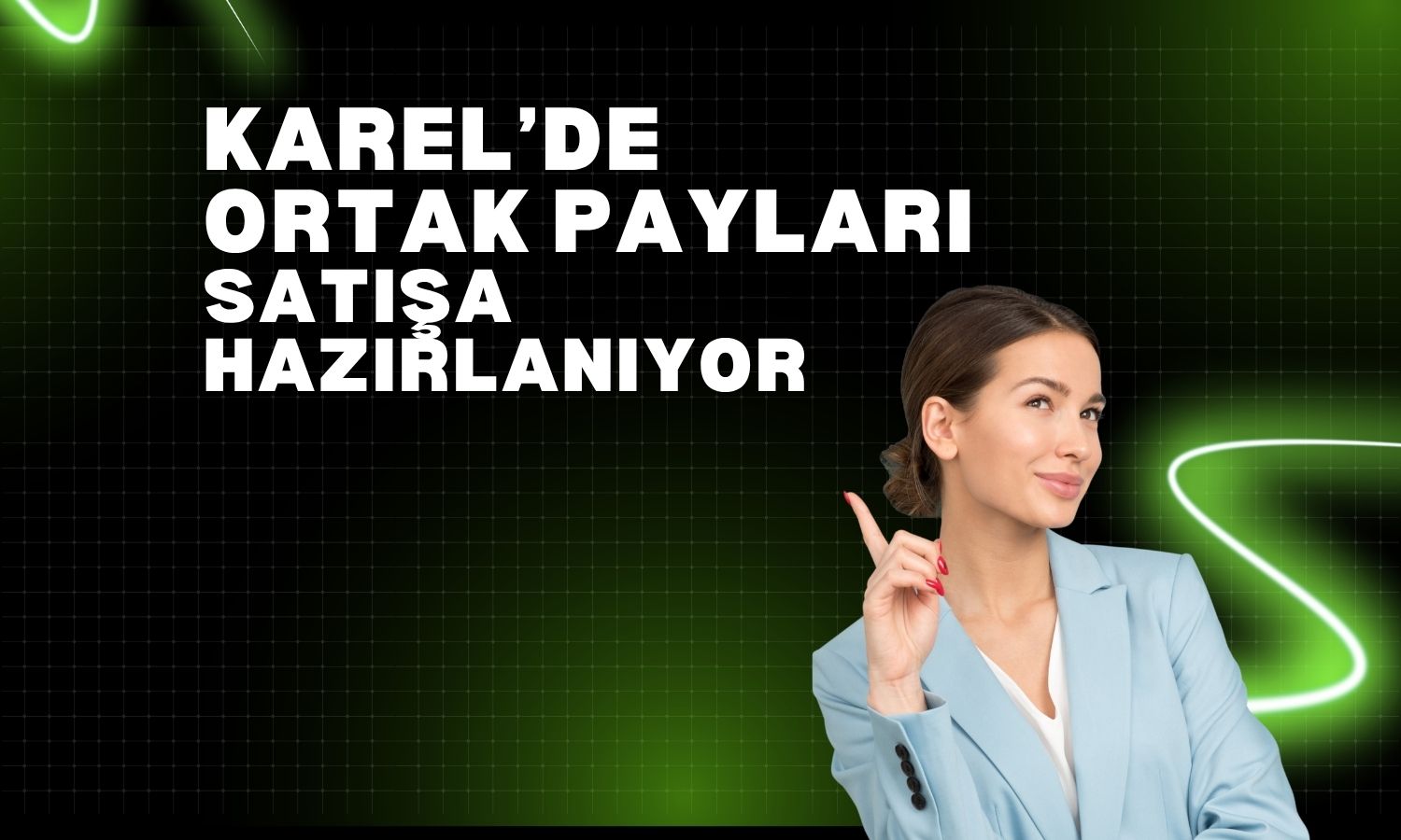Karel’de 8 milyon TL’lik pay satışı gündemde