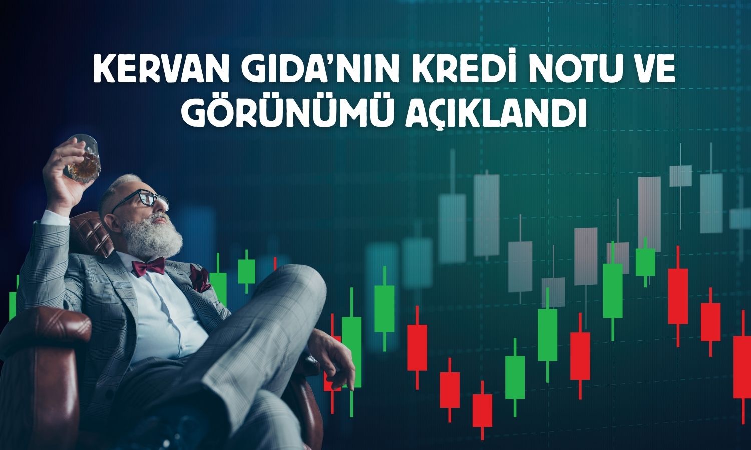 Kervan Gıda’nın kredi notu açıklandı
