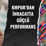 KMPUR’dan İKMİB İhracatın Yıldızları’nda önemli başarı