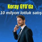 Koray GYO’da büyük pay satışı: Oran yüzde 55,63’e düştü