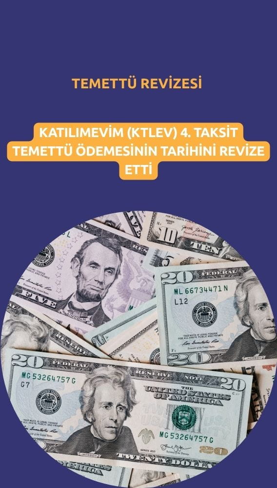 Katılımevim (KTLEV) temettü ödeme tarihini revize etti