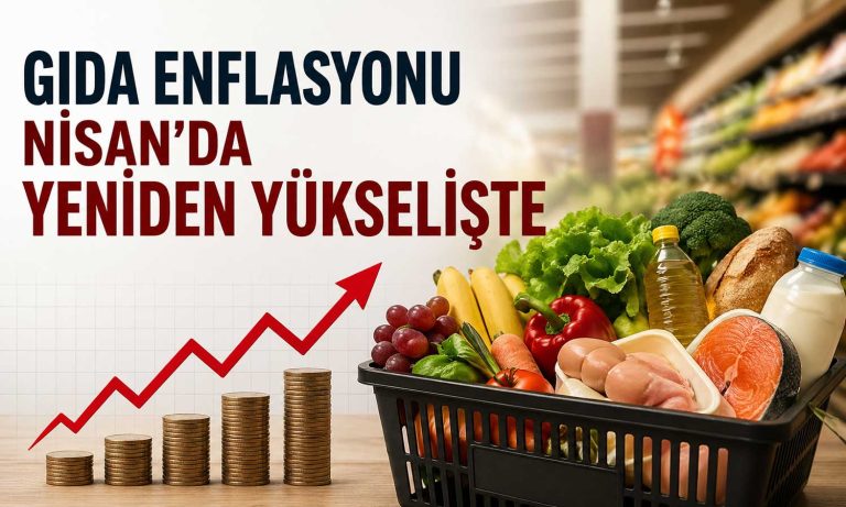 Mart’taki düşüş kısa sürdü: Gıda fiyatları artışa geçti