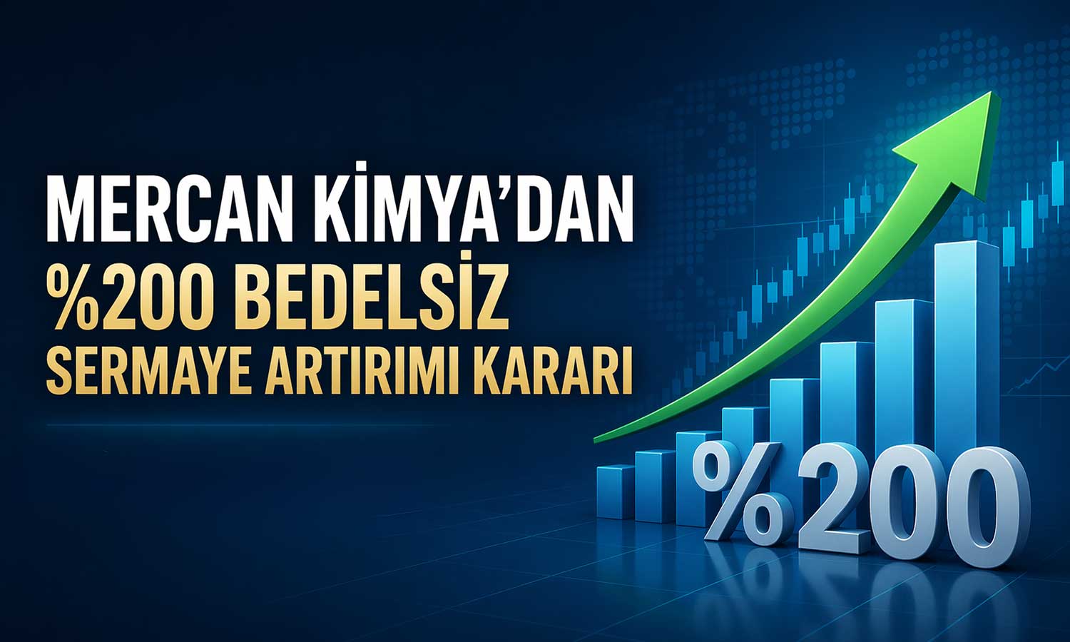 Mercan Kimya’dan yüzde 200 bedelsiz sermaye artırımı kararı
