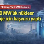 MİA Teknoloji nükleer enerjiye giriyor: SMR yatırımı için düğmeye bastı