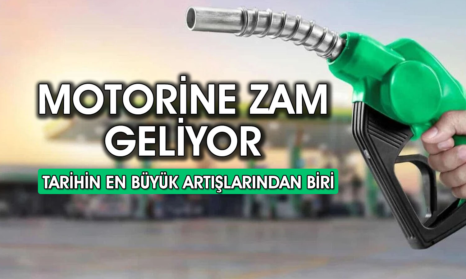 Motorine rekor zam yolda! 7,6 TL’lik artış için tarih belli oldu