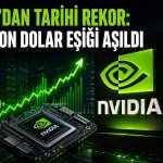 Nvidia’dan tarihi rekor: 5 trilyon dolar eşiği aşıldı