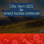 Ofis Yem’den enerji yatırımı: GES devrede