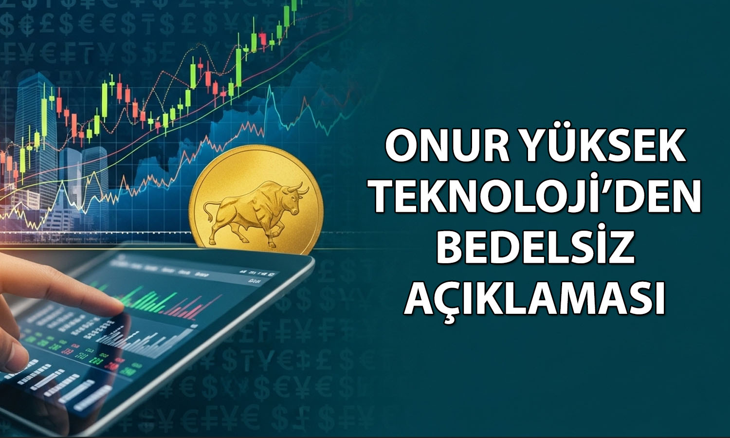 Onur Yüksek Teknoloji yüzde 300 bedelsiz için SPK’ya başvurdu