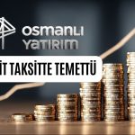 Osmanlı Yatırım Genel Kurulu’ndan 3 eşit taksitte temettü kararı