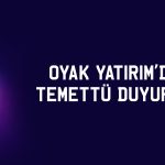 Oyak Yatırım genel kurulda onayladı: 3,2 TL temettü verecek