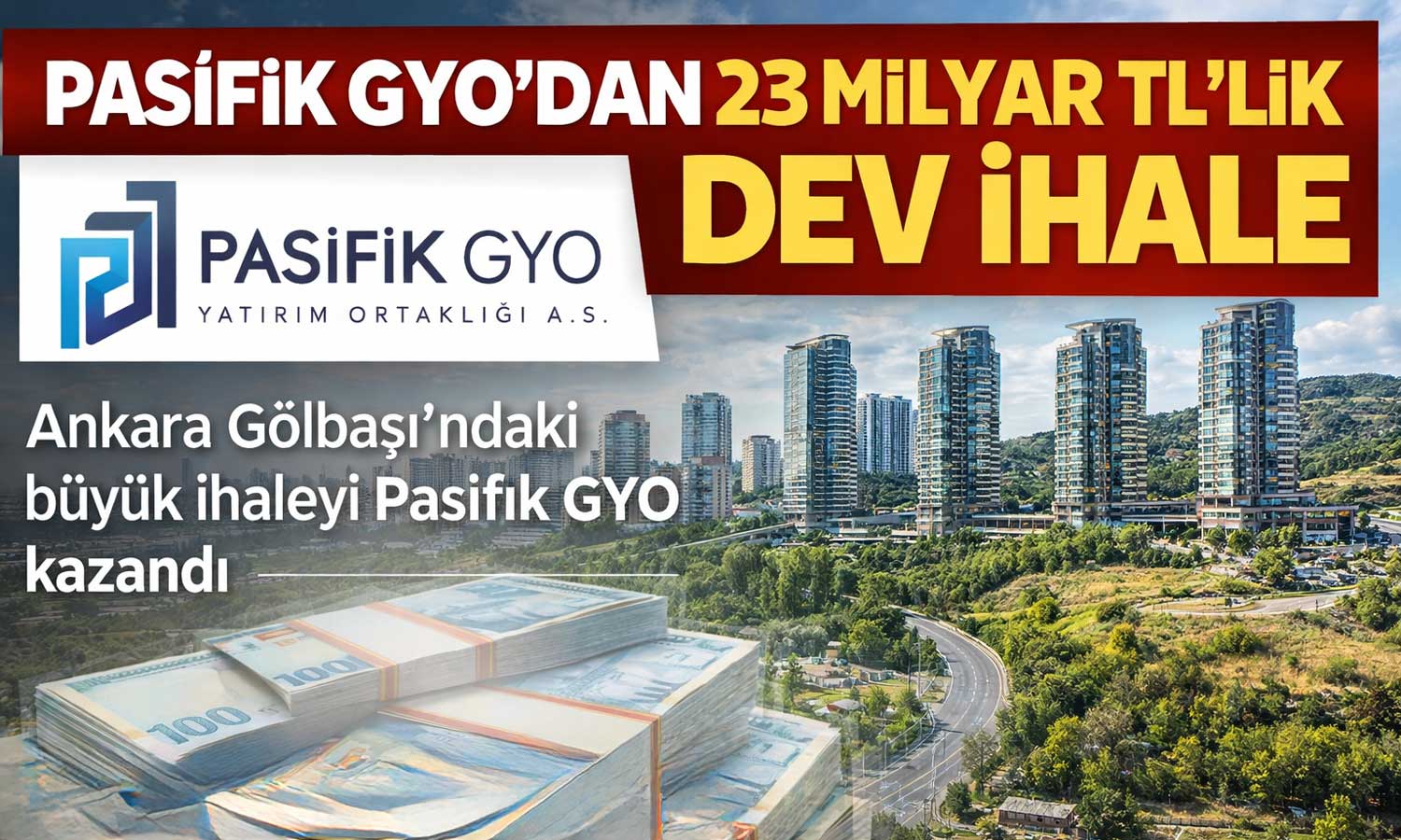 Pasifik GYO, 23 milyar TL’lik dev ihalenin kazananı oldu