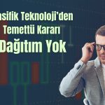 Pasifik Teknoloji kârı dağıtmayıp yedeklere ayırıyor