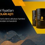 Petrol 100 doları aştı: İran’a deniz ablukası hamlesi fiyatları uçurdu