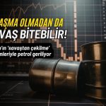 Petrol geriledi: Trump’ın ‘savaşı bitirme’ mesajları fiyatlanıyor