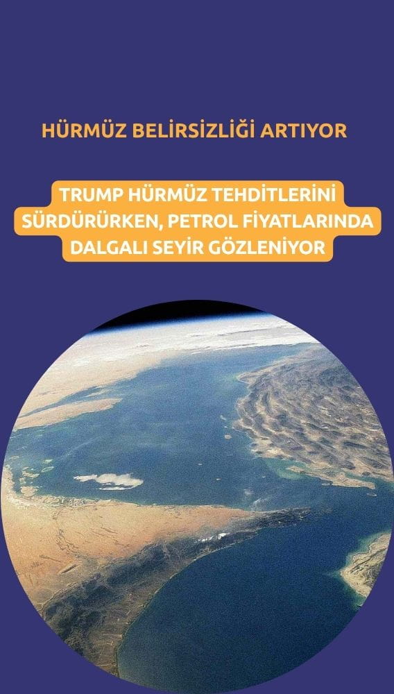 Petrol savaşın gölgesinde dalgalı: Hürmüz belirsizliği artıyor