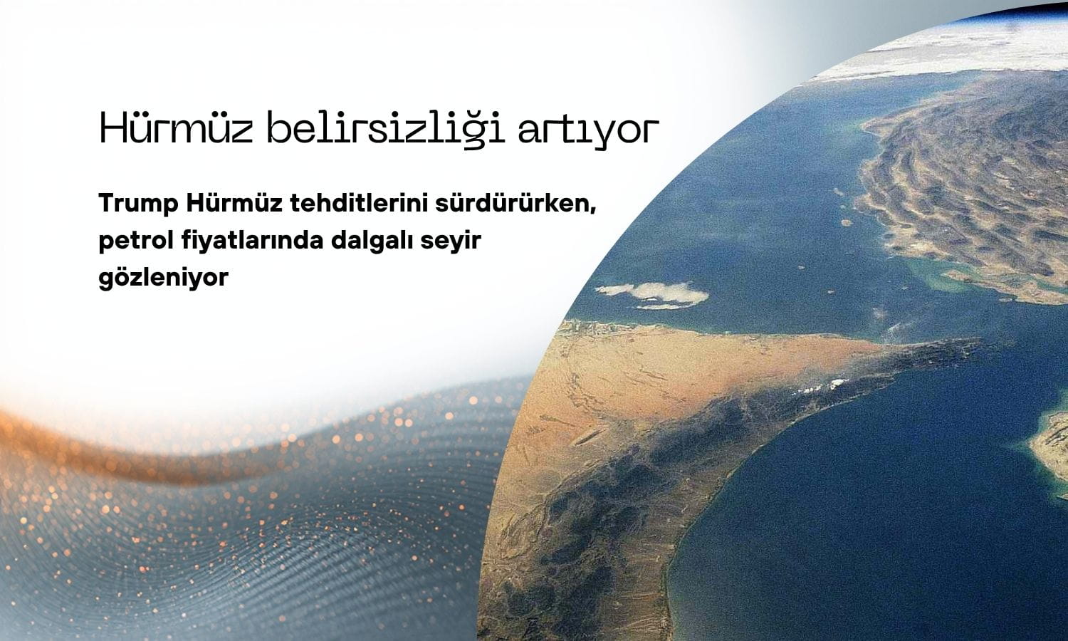 Petrol savaşın gölgesinde dalgalı: Hürmüz belirsizliği artıyor