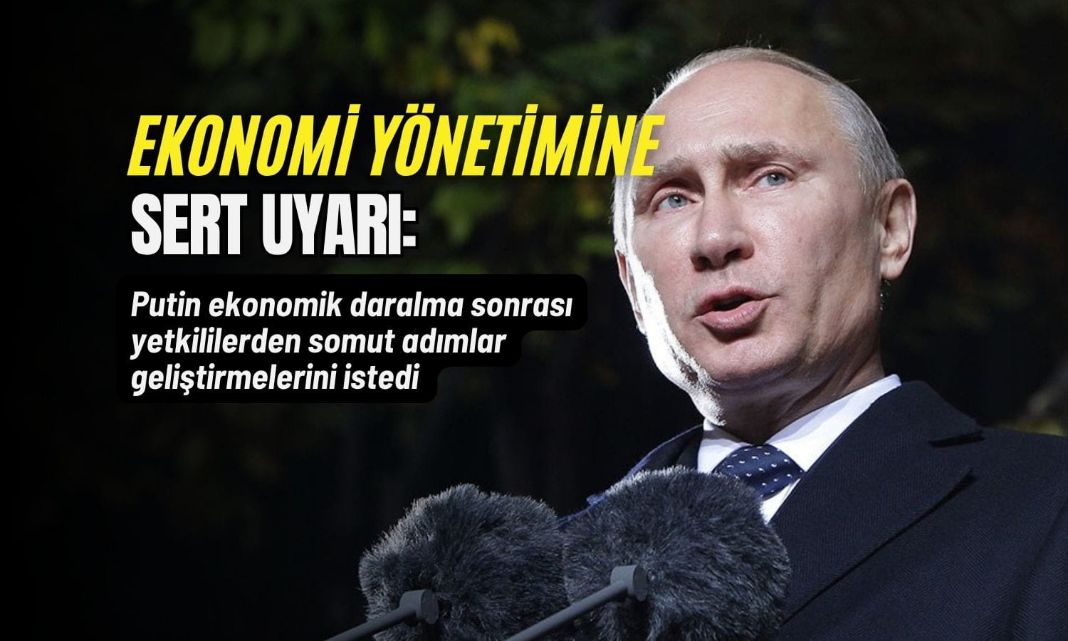 Putin ekonomide alarm verdi: Daralma sonrası yetkililere sert uyarı