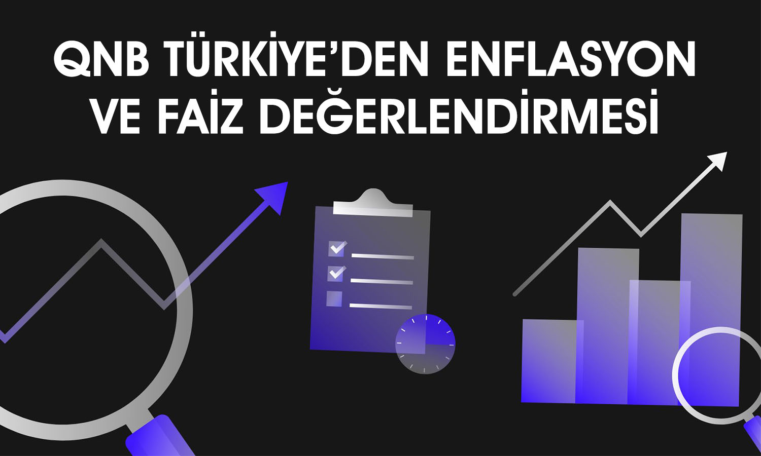 QNB Türkiye yıl sonu enflasyon beklentisini güncelledi