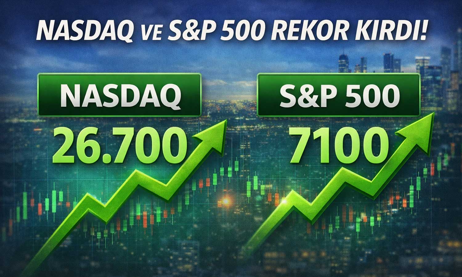 Risk iştahı geri döndü: Nasdaq ve S&P 500 zirvede
