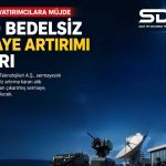 SDT Uzay yatırımcısına bedelsiz sürprizi: Sermaye 10 kat artıyor