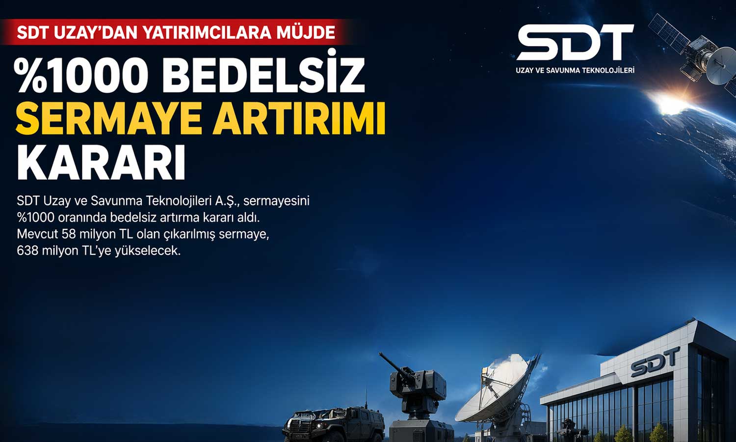 SDT Uzay yatırımcısına bedelsiz sürprizi: Sermaye 10 kat artıyor