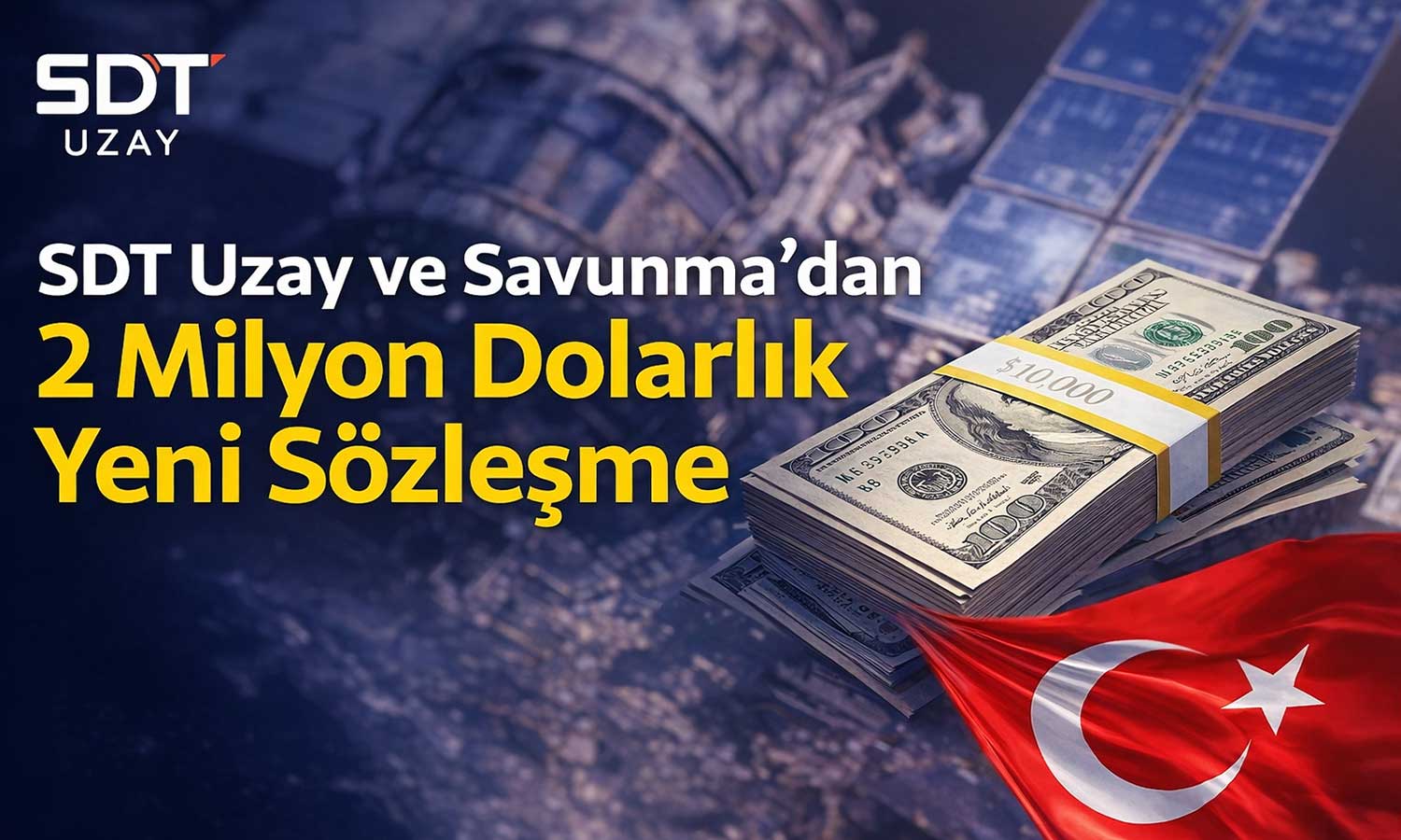 SDT Uzay’dan 2 milyon dolarlık savunma anlaşması